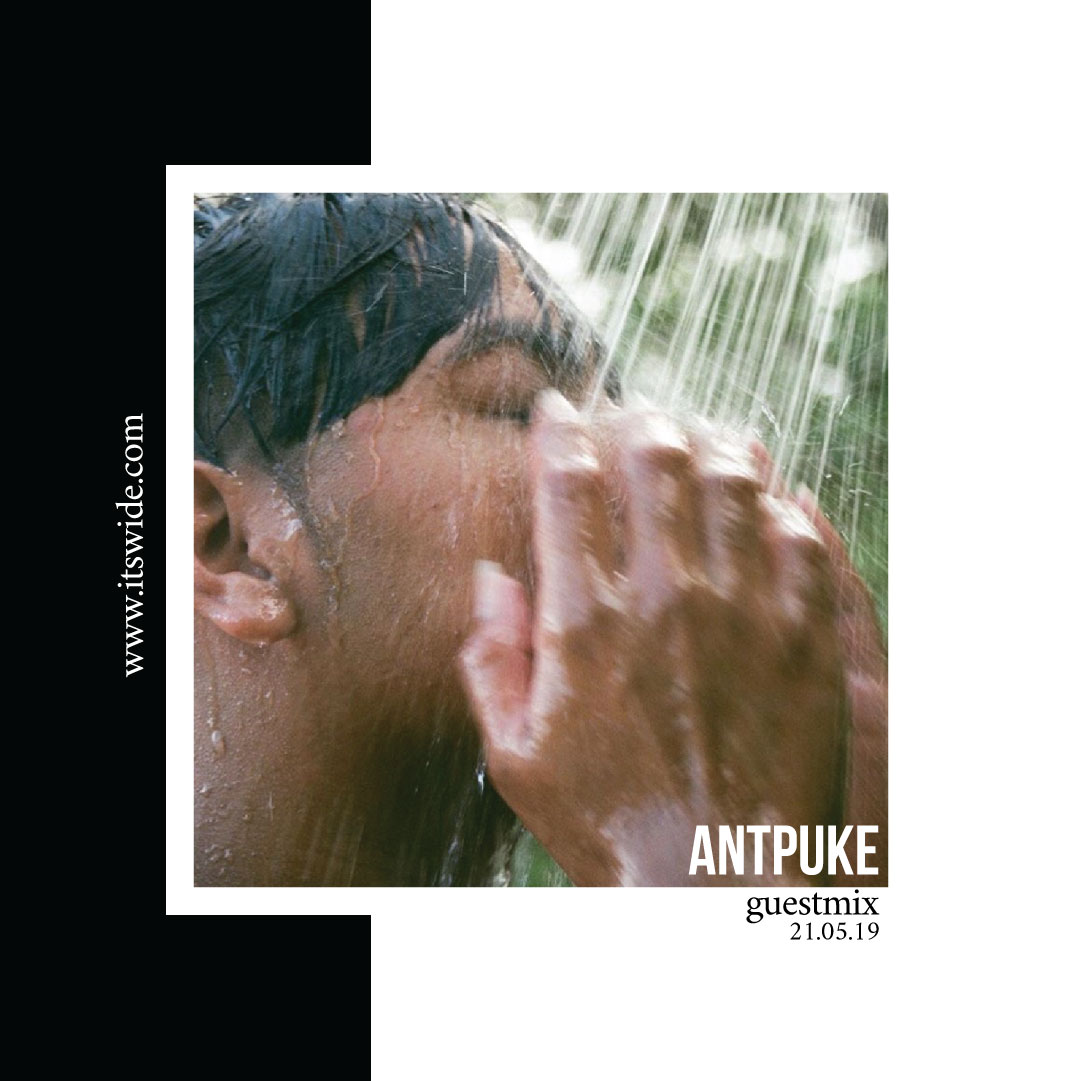 ANTPUKE guestmix: The Rebirth of Antpuke - May 24