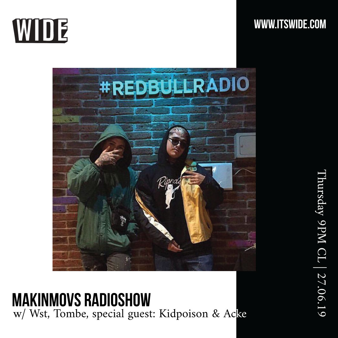 Makinmovs Radio Show, 27 JUN w/ Kid Poison & Acke