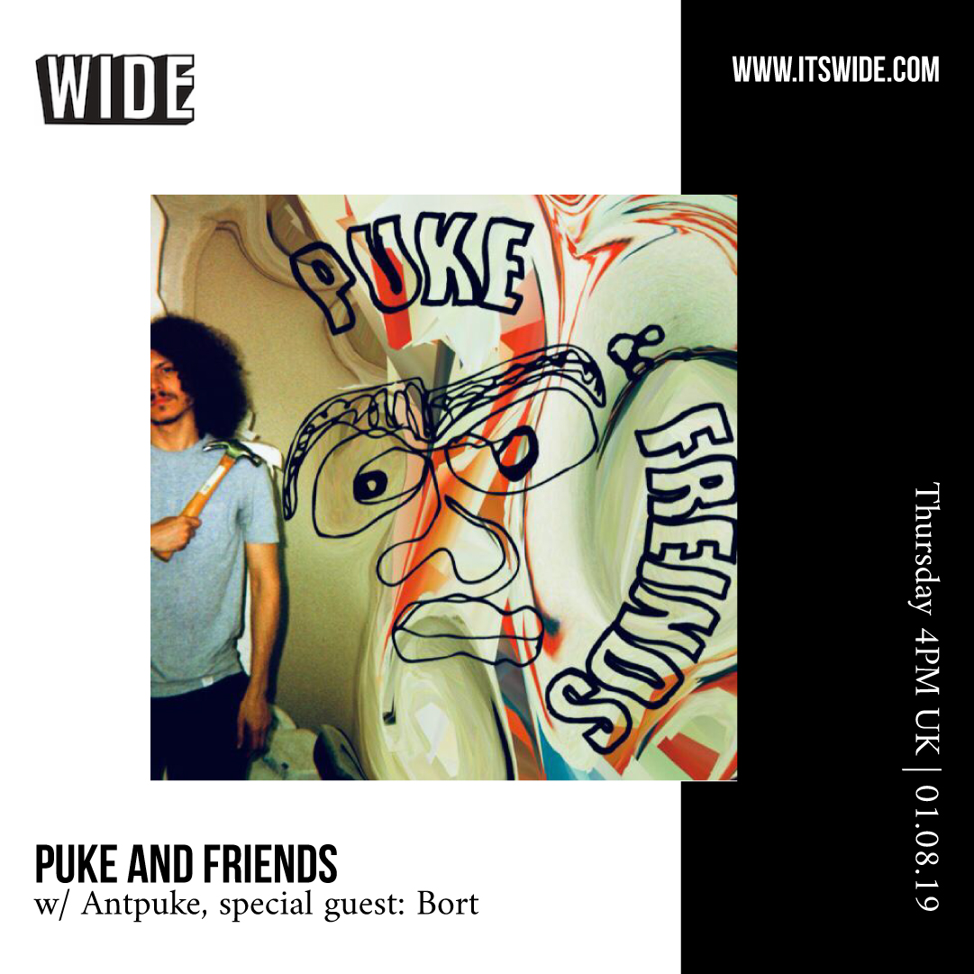 Puke and Friends, AUG 01 w/ Antpuke & Bort