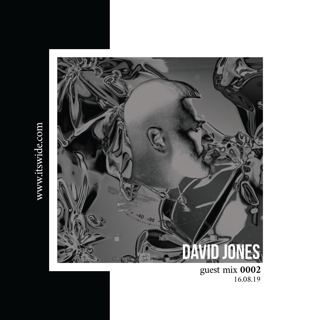 David Jones Guest Mix 0002 – Aug 16