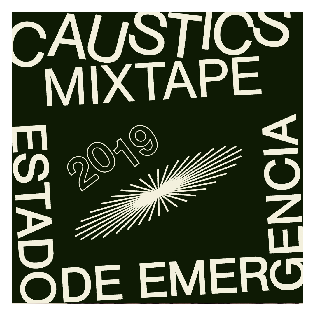 Estado de Emergencia X Caustics Collective Guest Mix 0013 - Oct 30